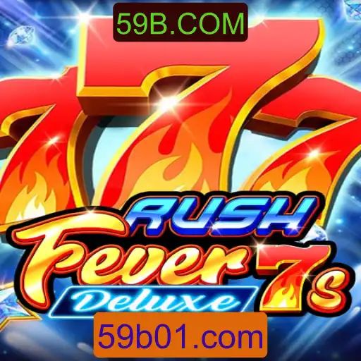 Descubra o emocionante RushFever7sDeluxe no 59B.COM